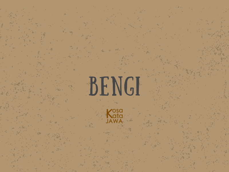 Bengi artinya