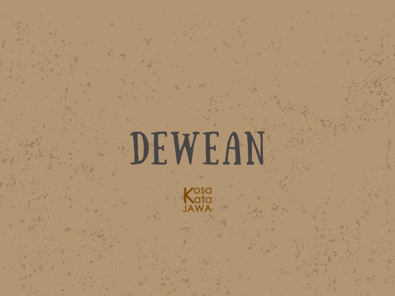 Dewean artinya