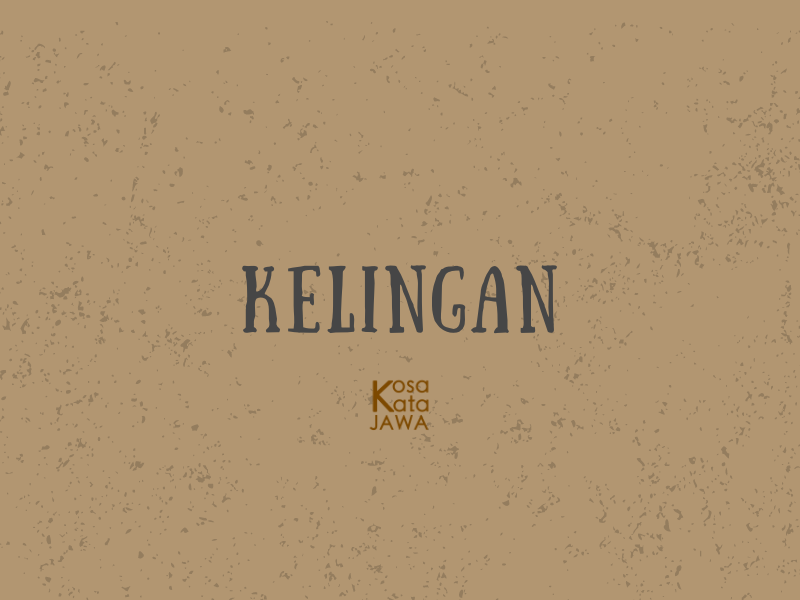 Kelingan artinya