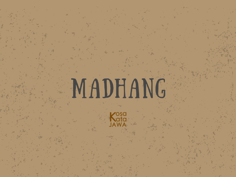 Madhang artinya