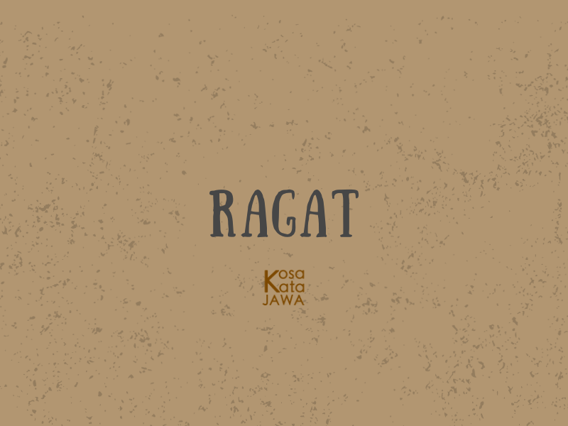 Ragat artinya