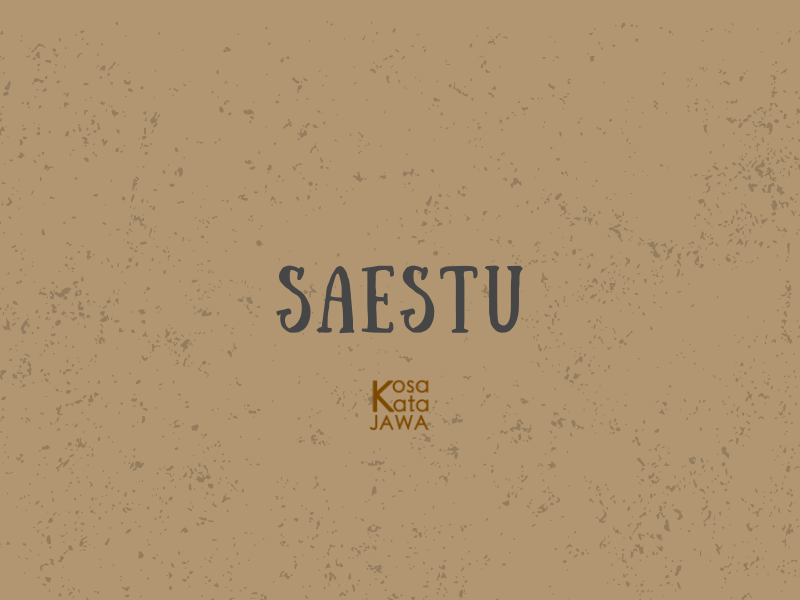 Saestu artinya