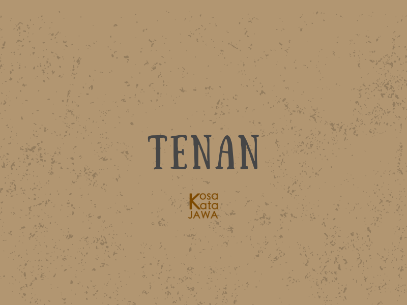 Tenan artinya