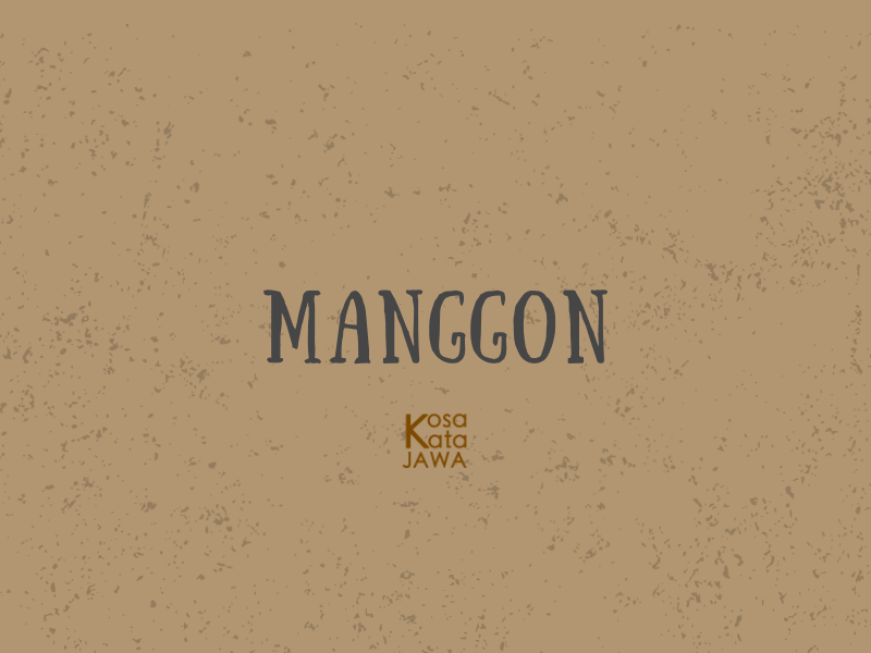 Manggon artinya