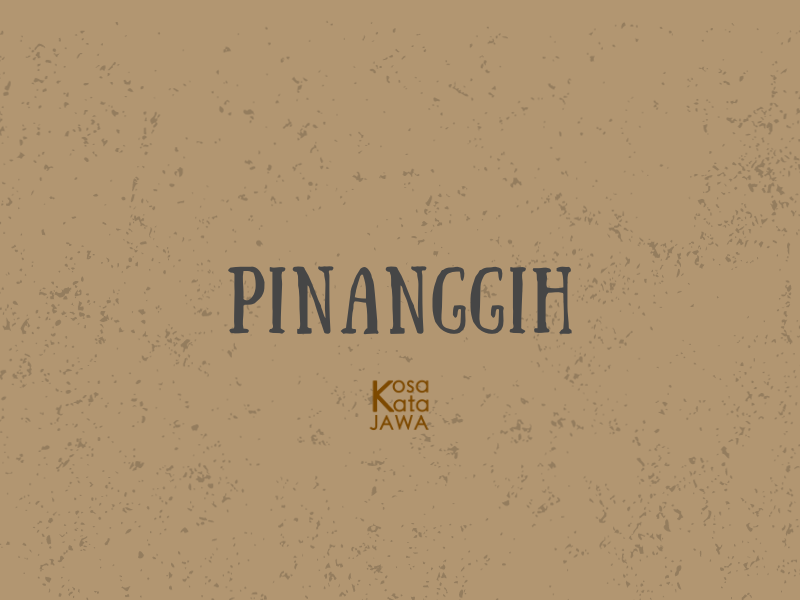 Pinanggih artinya