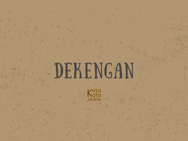 Dekengan pusat artinya