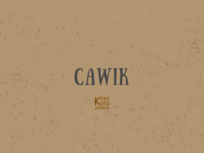 Cawik artinya