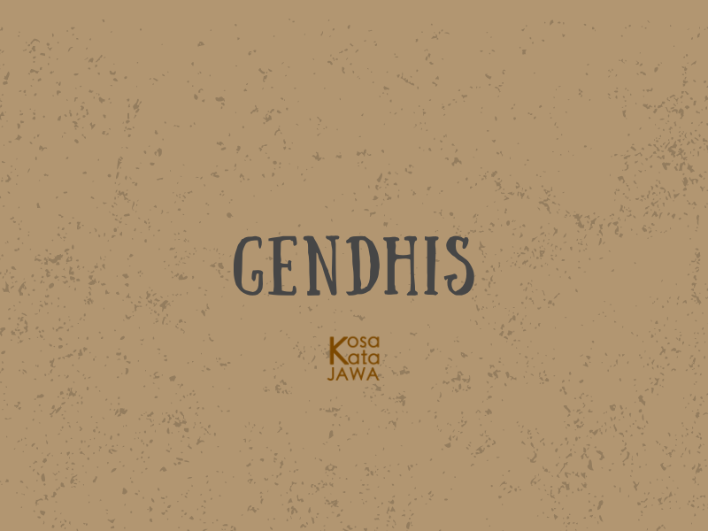 Gendhis artinya