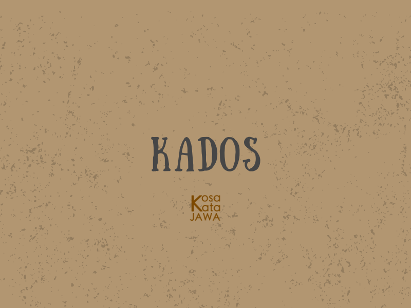 Kados artinya