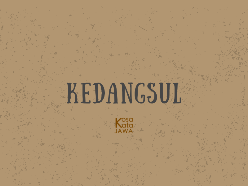 Kedangsul artinya