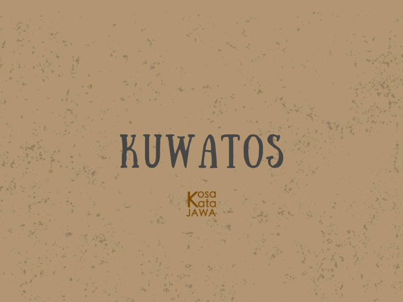 Kuwatos artinya