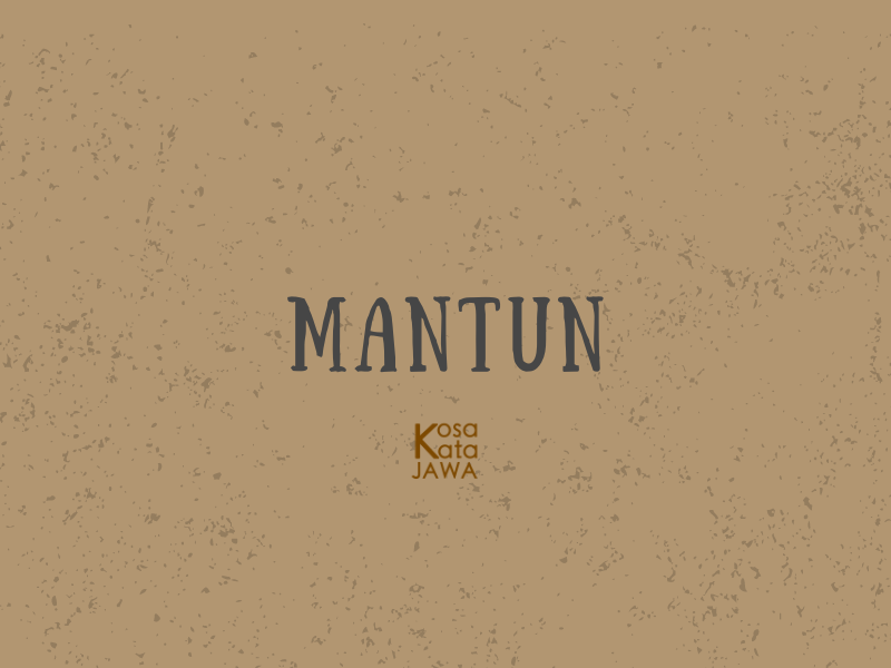 Mantun artinya