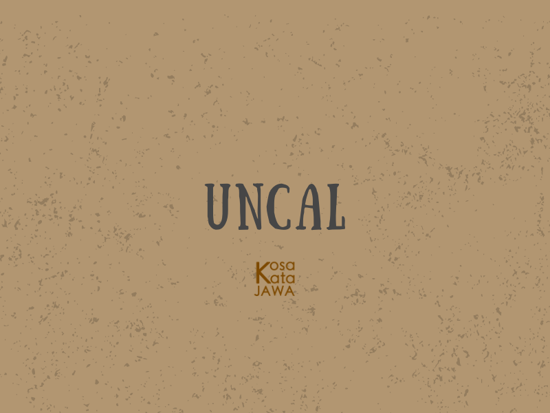 Uncal artinya