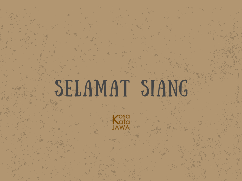 Bahasa jawanya selamat siang