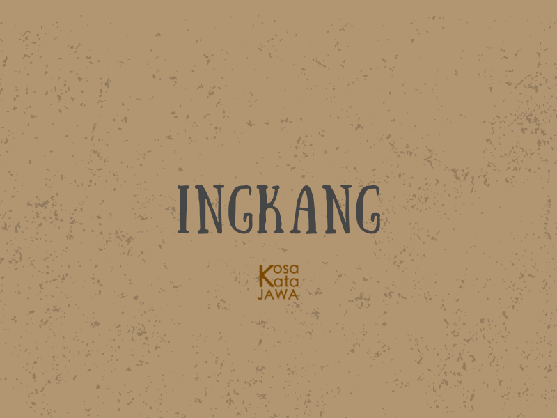 Ingkang artinya