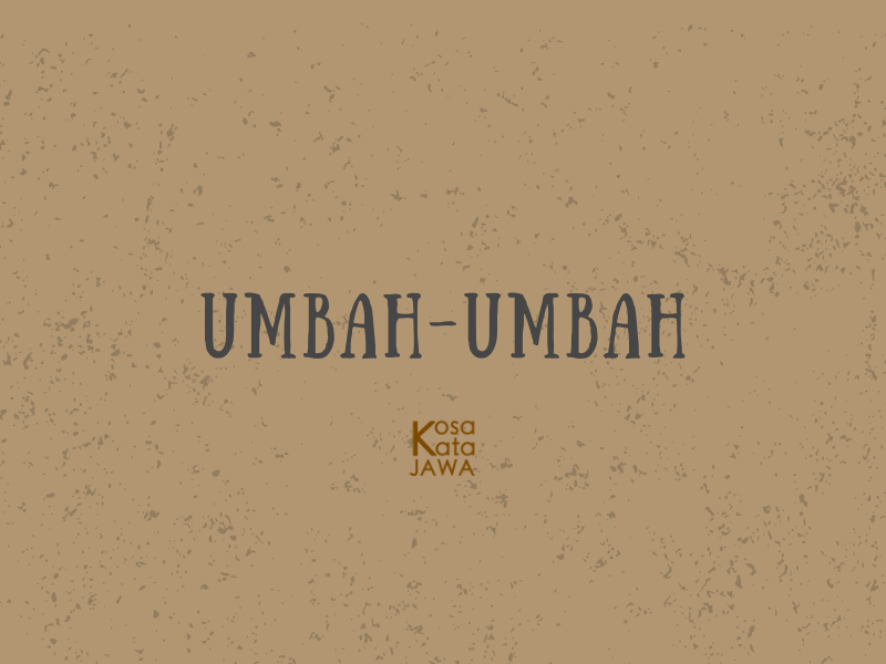 Umbah-umbah artinya