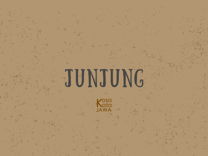 Junjung artinya