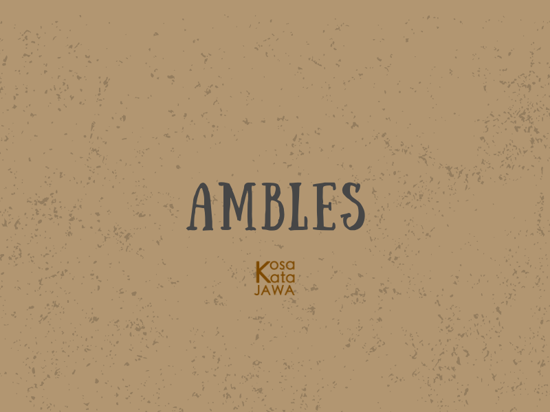 Ambles artinya