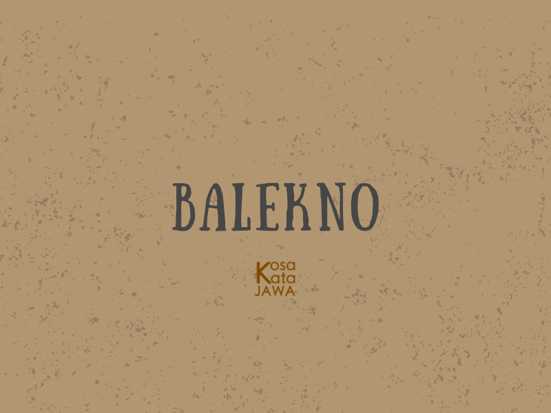 Balekno artinya