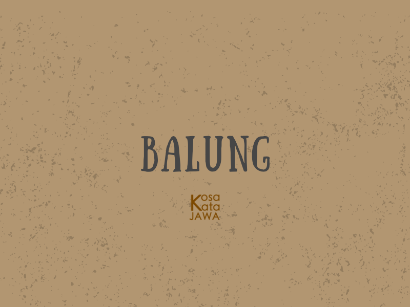 Balung artinya