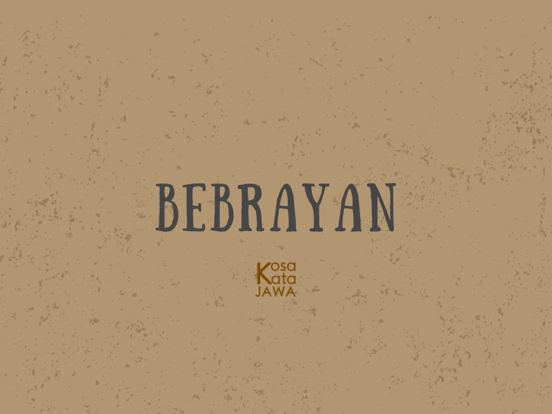 Bebrayan artinya