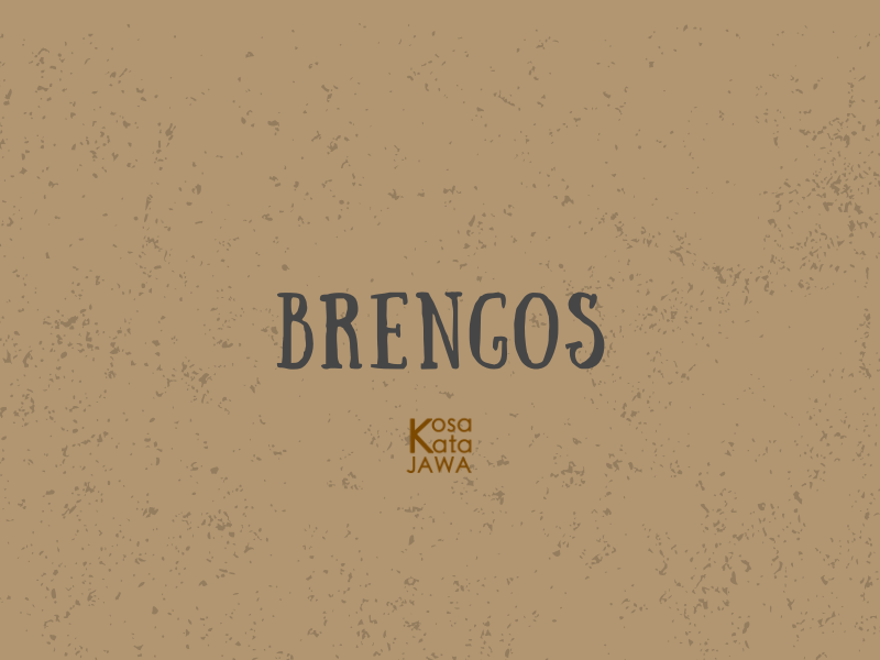 Brengos artinya