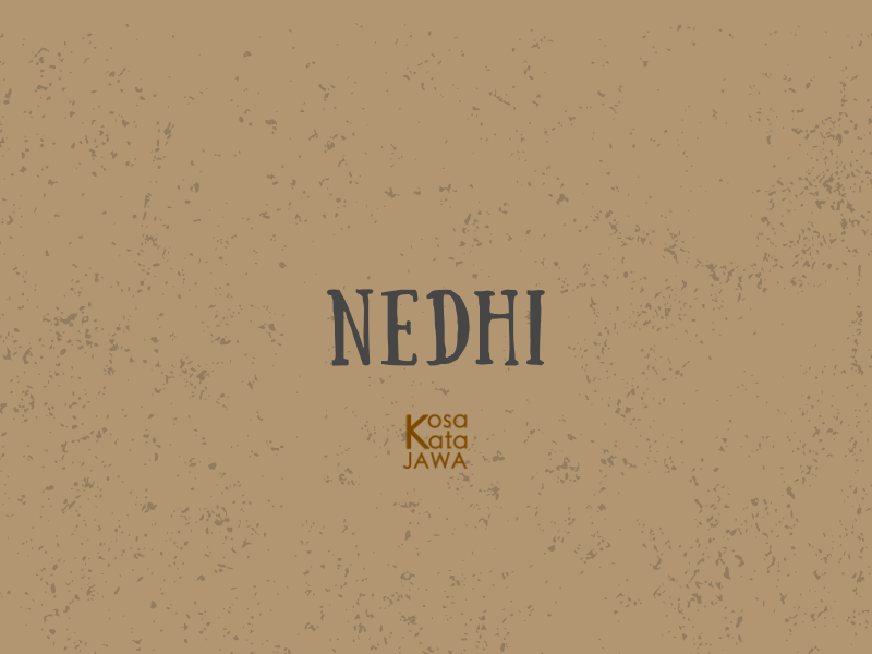 Nedhi artinya