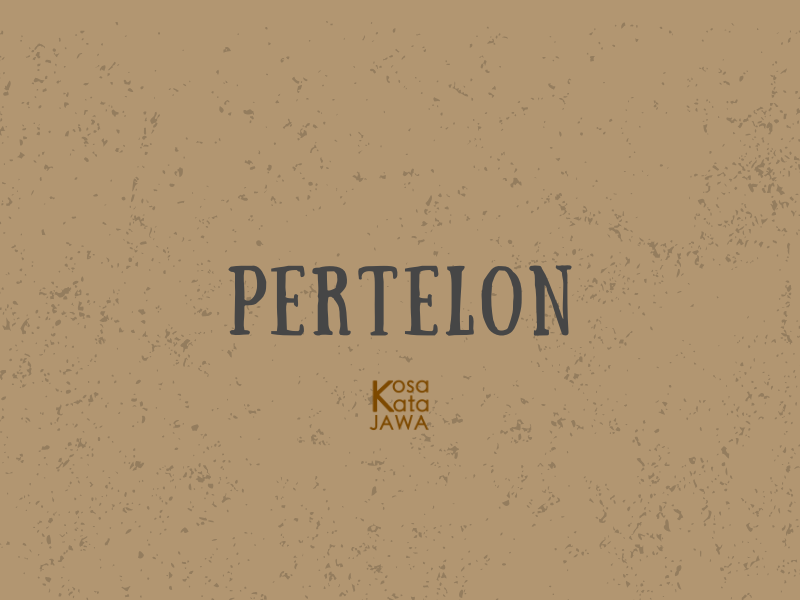 Pertelon artinya