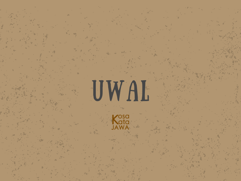 Uwal artinya