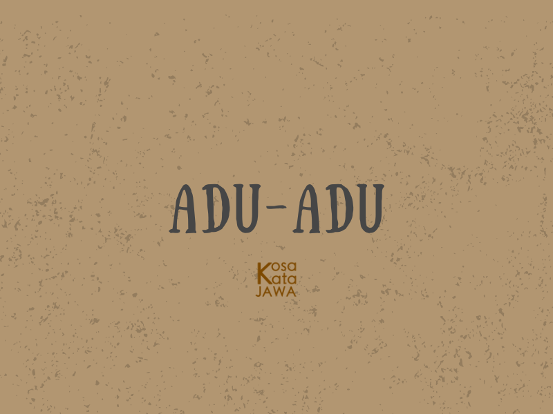 Adu-adu artinya