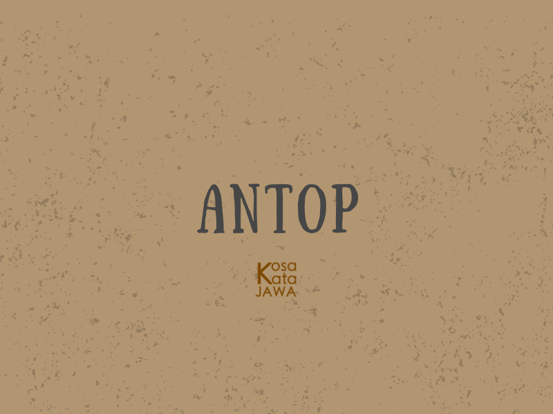 Antop artinya