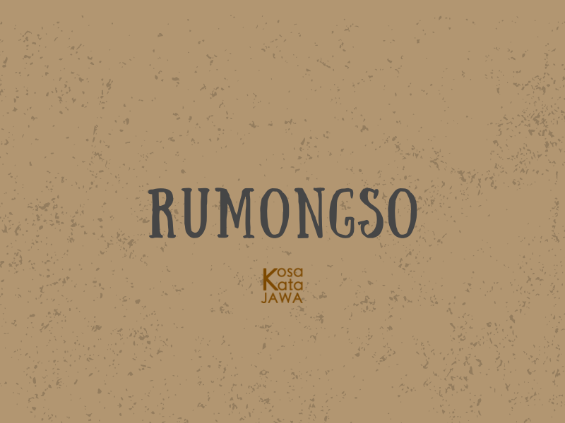 Rumongso artinya