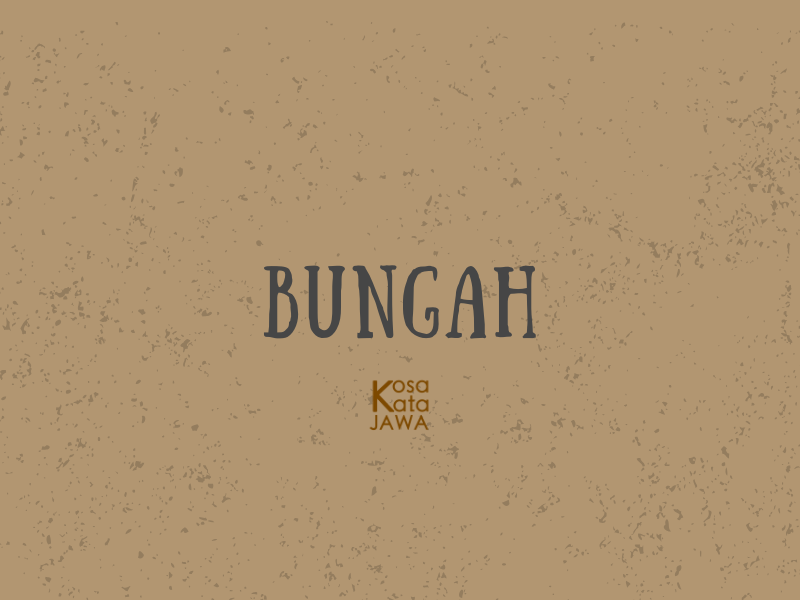 Bungah artinya