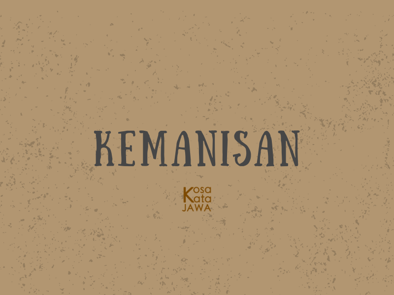 Bahasa jawanya kemanisan