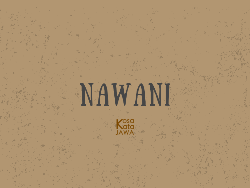 Nawani artinya