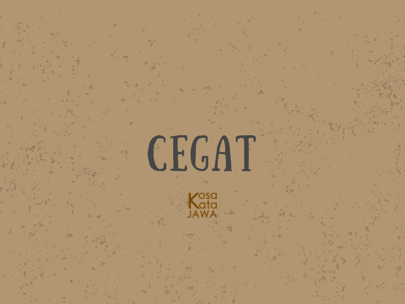 Cegat artinya