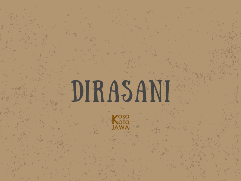 Dirasani artinya