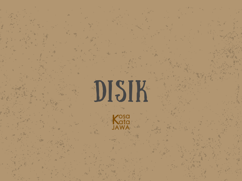 Disik artinya