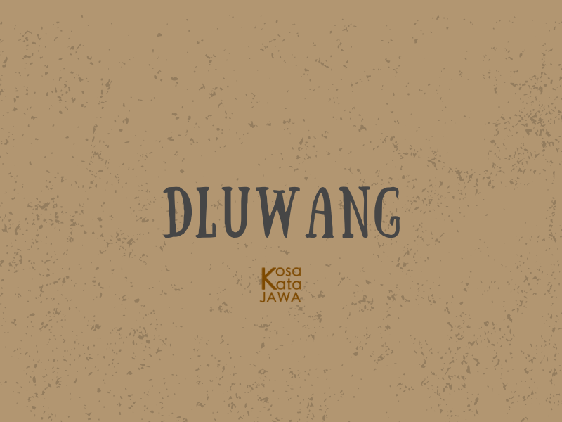 Dluwang artinya