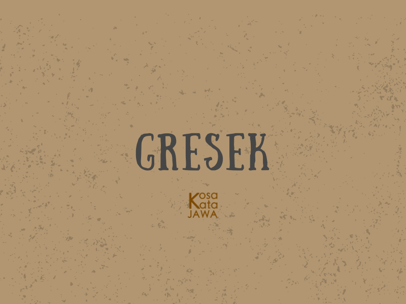 Gresek artinya