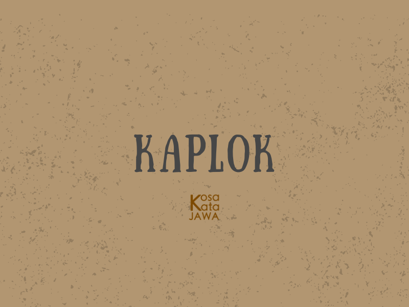 Kaplok artinya