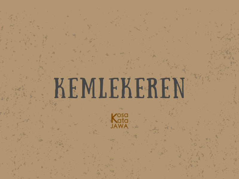 Kemlekeren artinya
