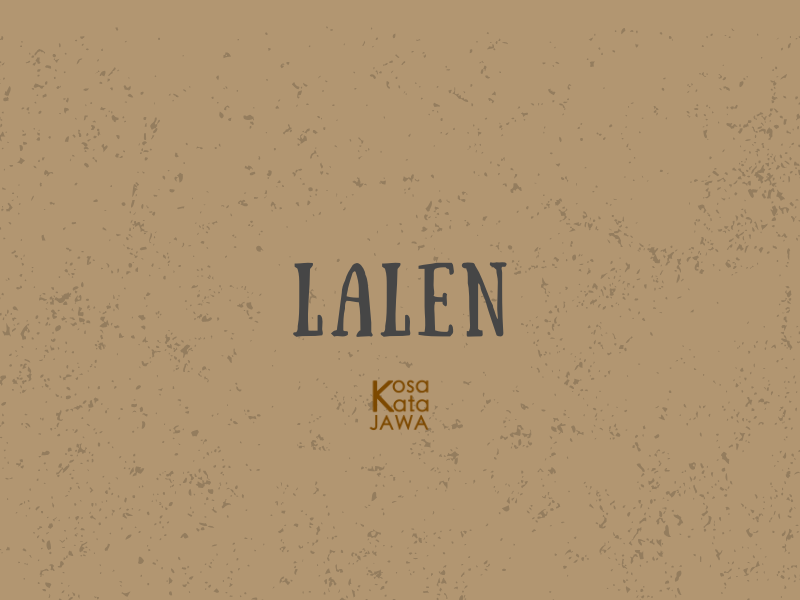 Lalen artinya
