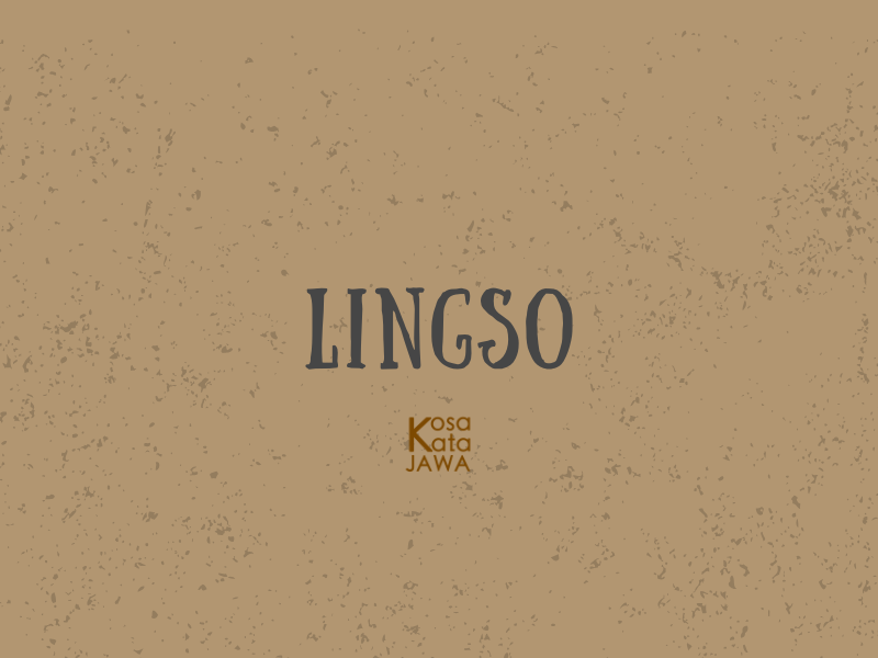 Lingso artinya