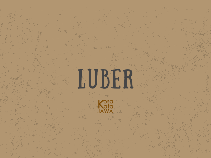 Luber artinya