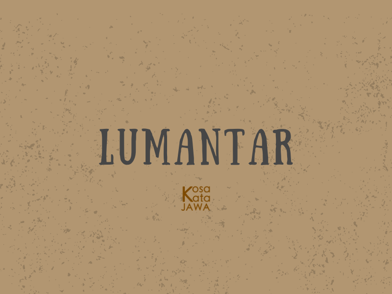 Lumantar artinya