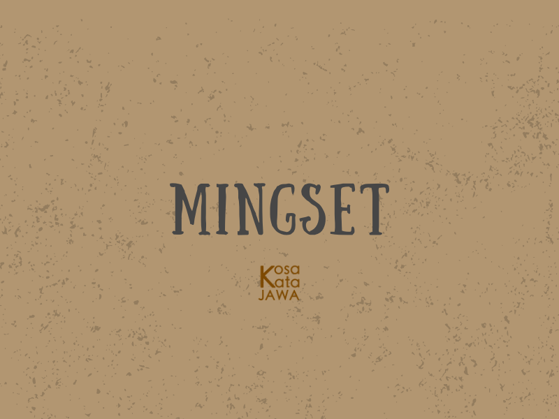 Mingset artinya