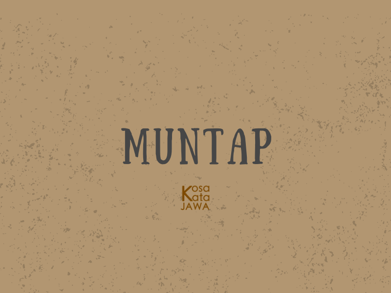 Muntap artinya