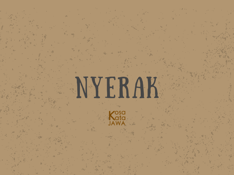 Nyerak artinya