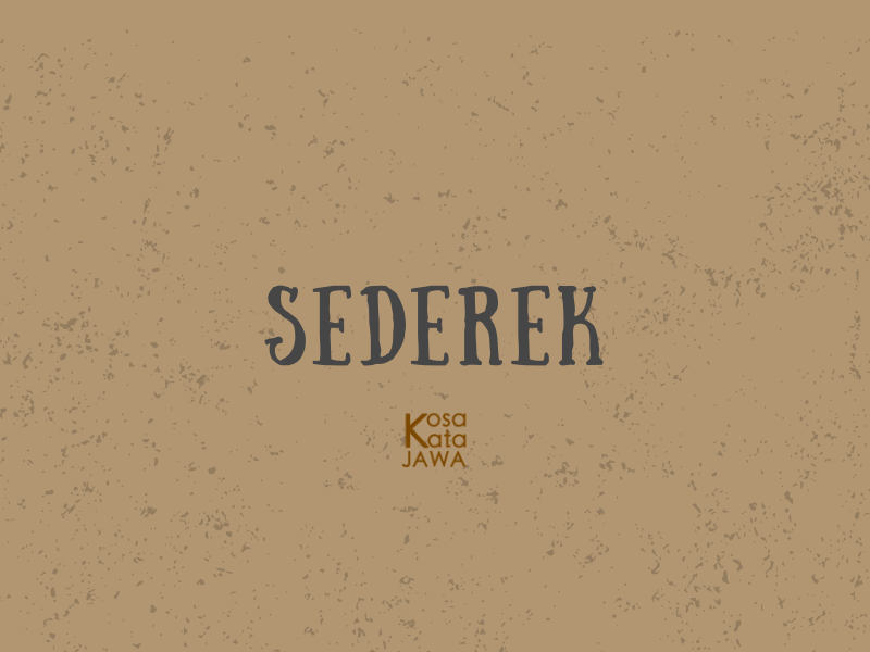 Sederek artinya